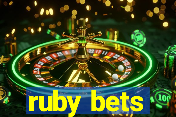 ruby bets